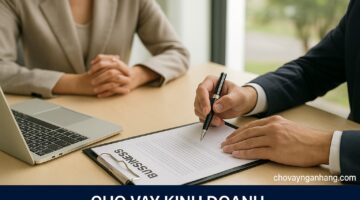 Cho vay hạn mức là gì ? Điều kiện và thủ tục của vay hạn mức tại PVcombank