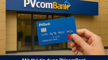 Mở thẻ tín dung PVCombank