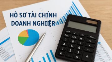 Hồ sơ vay vốn doanh nghiệp mới nhất