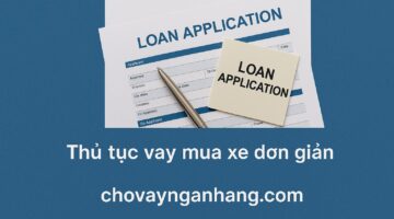 Thủ tục vay mua xe Toyota đơn giản, thủ tục nhanh gọn