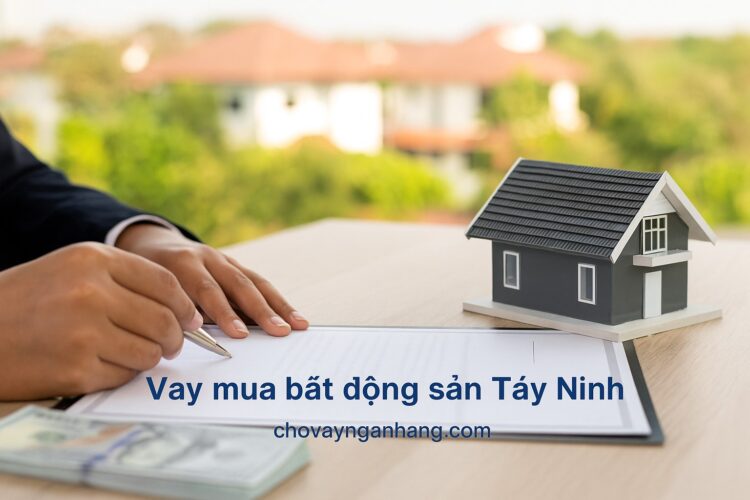 Vay mua nhà Tây Ninh - Chính sách cho người thu nhập thấp Vay mua nhà Tây Ninh: Chính sách hỗ trợ 2025 cho người thu nhập thấp